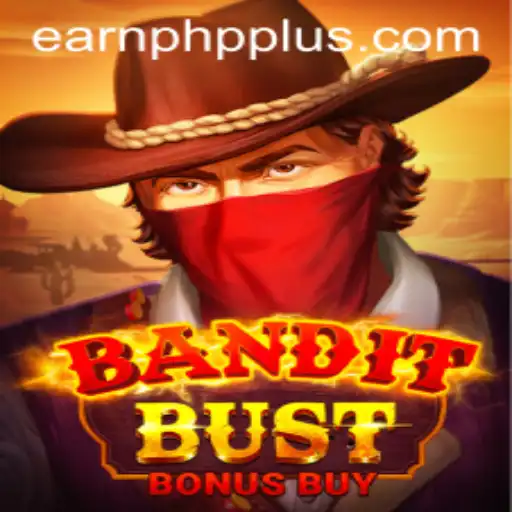 Unveiling BanditBustBonusBuy: A Thrilling Adventure in Earning PHP
