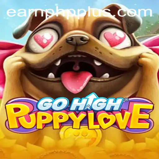 GoHighPuppyLove: A Fun Game to Earn PHP and Celebrate Puppy Affection